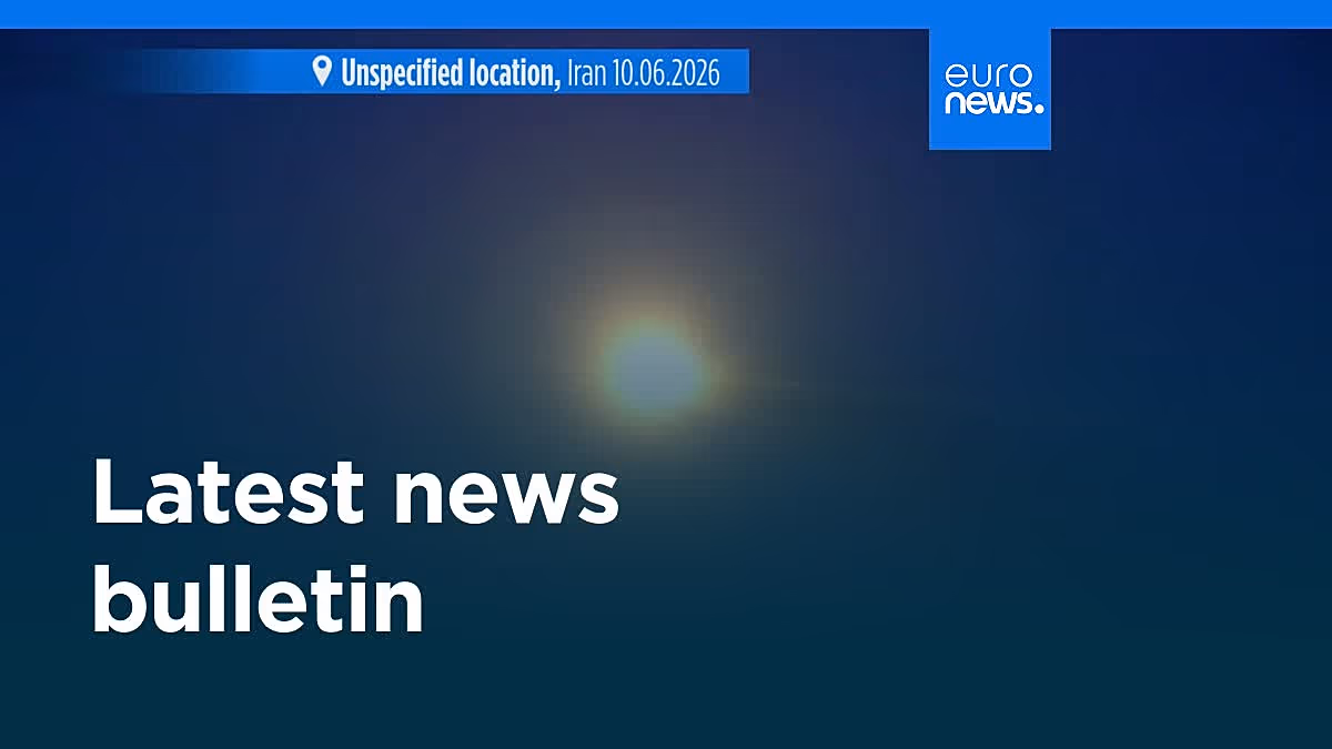 Video. Latest news bulletin | June 10th, 2026 – Evening